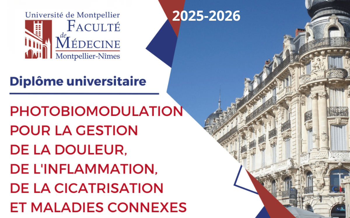 Lire la suite à propos de l’article DU Photobiomodulation Université de Montpellier _ Faculté de Médecine 2025-2026