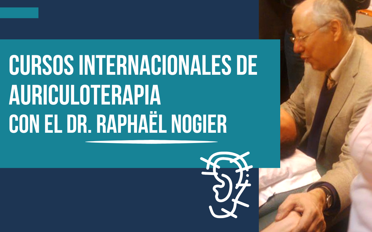 Lee más sobre el artículo Dr. Raphaël Nogier – Cursos internacionales de auriculoterapia 2026