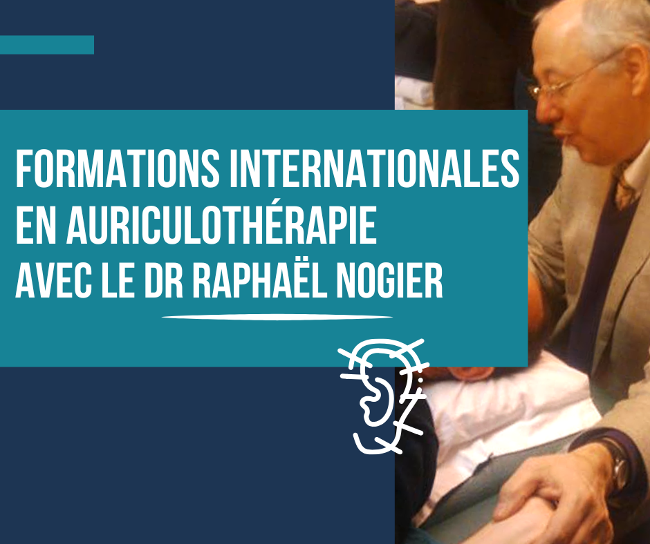 Deux occasions uniques d'apprendre l'auriculothérapie clinique avancée directement auprès des experts de la famille Nogier.