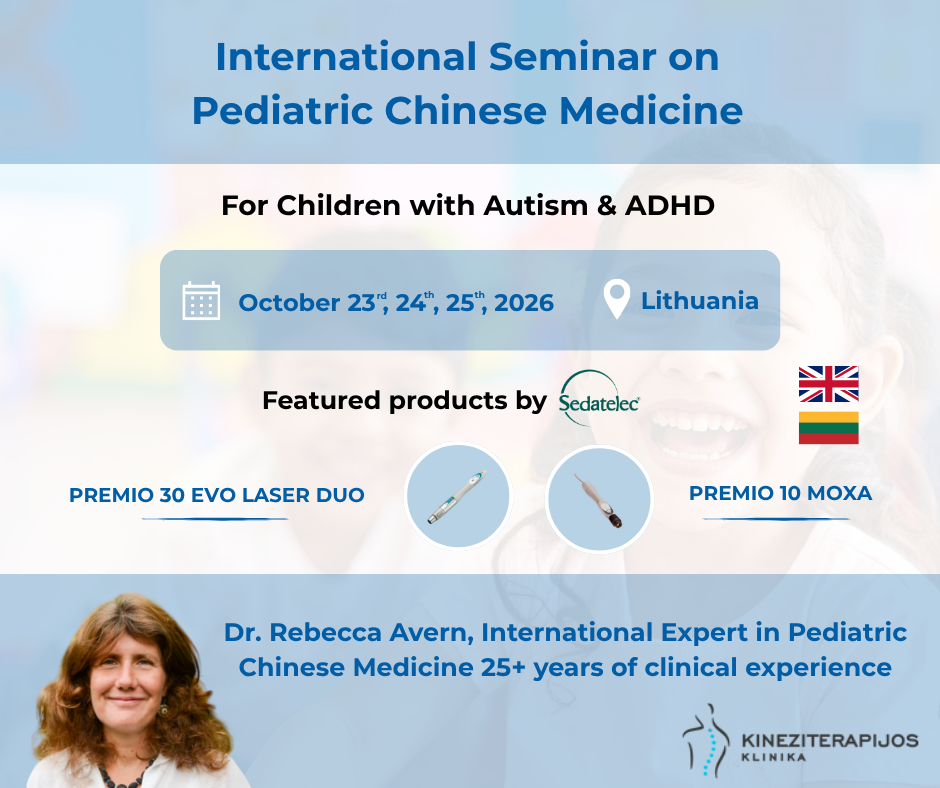 Join Dr. Rebecca Avern for a 3-day hands-on seminar on pediatric Chinese medicine in Lithuania. Sedatelec lasers featured in live demonstrations.